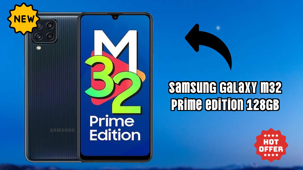 Samsung Galaxy M32 Prime Edition 128GB Price Drop Alert: Now Just ₹12,999